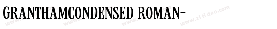 GranthamCondensed Roman字体转换